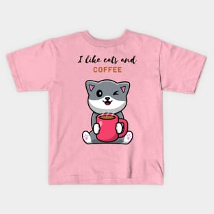 I Like Cats and Coffee Kids T-Shirt